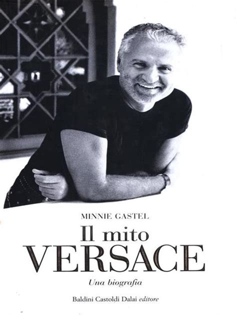 il mito versace|Il mito Versace. Una biografia Hardcover – Jan. 1 2007 .